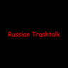 Russian Trashtalk